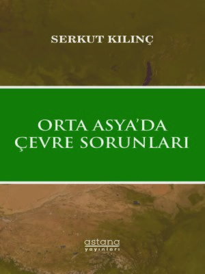cover image of ORTA ASYA'DA ÇEVRE SORUNLARI